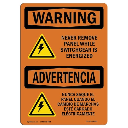 Signmission OSHA WARNING Sign, Never Remove Panel Bilingual, 7in X 5in Decal, 5" W, 7" L, Landscape OS-WS-D-57-L-12691